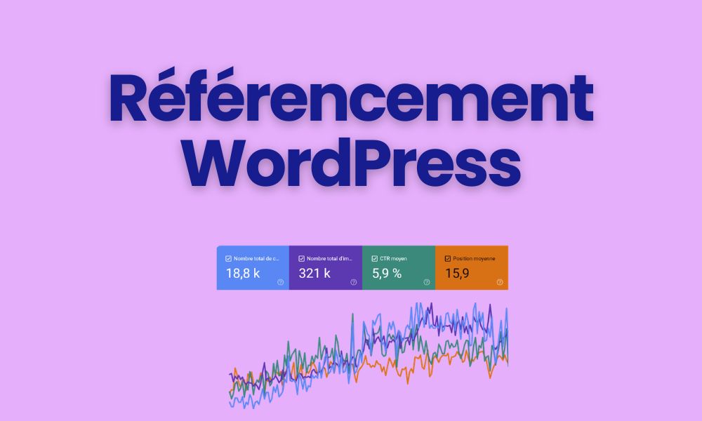 Référencement site WordPress sur Google : réussir sa stratégie SEO